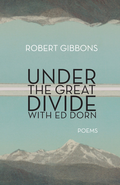 Under the Great Divide with Ed Dorn