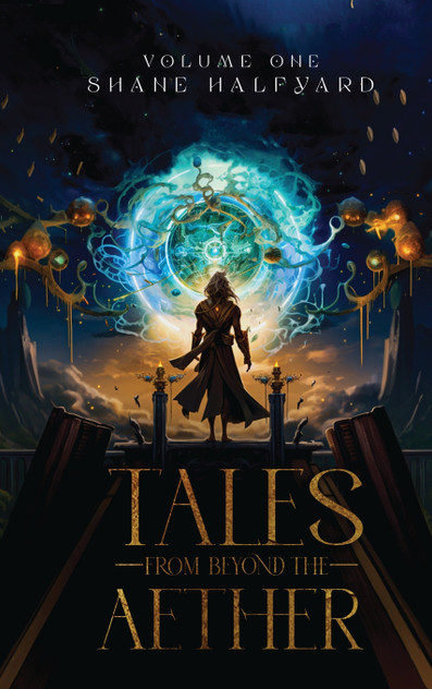 Tales from Beyond the Aether Tales from Beyond the Aether