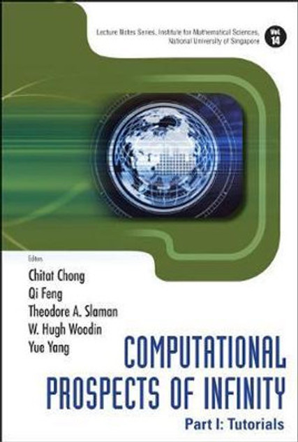Computational Prospects Of Infinity - Part I Computational Prospects Of Infinity - Part I