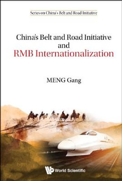 China's Belt And Road Initiative And Rmb Internationalization China's Belt And Road Initiative And Rmb Internationalization
