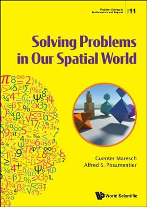 Solving Problems in Our Spatial World