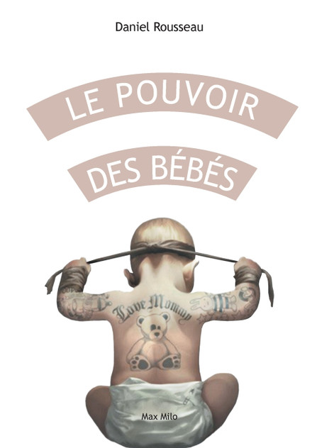 Le pouvoir des bébés Le pouvoir des bébés