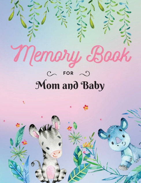 Memory Book for Mom and Baby Memory Book for Mom and Baby