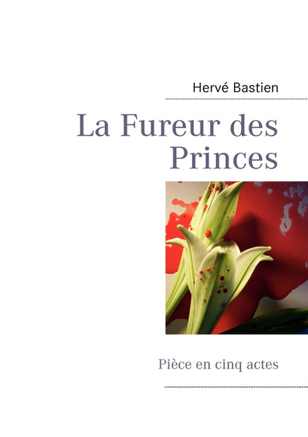 La Fureur des Princes La Fureur des Princes