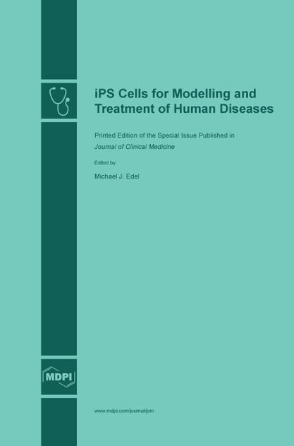 iPS Cells for Modelling and Treatment of Human Diseases iPS Cells for Modelling and Treatment of Human Diseases