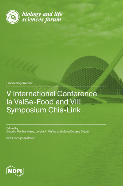 V International Conference la ValSe-Food and VIII Symposium Chia-Link V International Conference la ValSe-Food and VIII Symposium Chia-Link