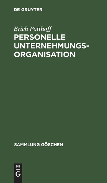Personelle Unternehmungsorganisation Personelle Unternehmungsorganisation