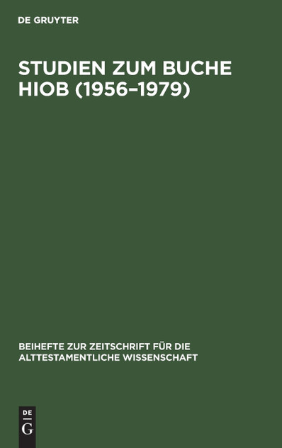 Studien zum Buche Hiob (1956-1979) Studien zum Buche Hiob (1956-1979)