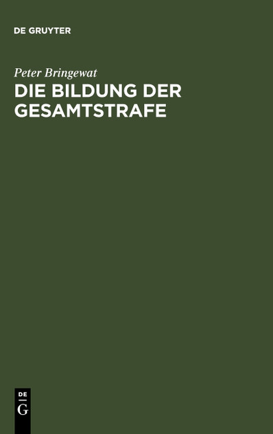 Die Bildung der Gesamtstrafe