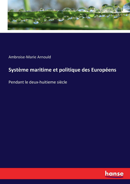 Système maritime et politique des Européens Système maritime et politique des Européens