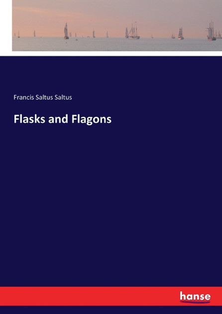 Flasks and Flagons Flasks and Flagons