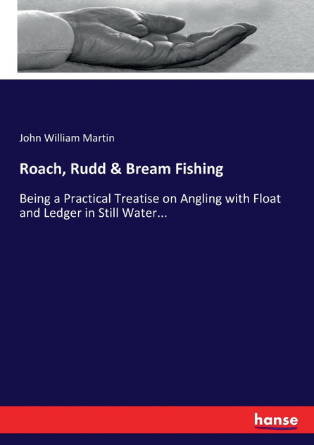 Roach, Rudd & Bream Fishing Roach, Rudd & Bream Fishing