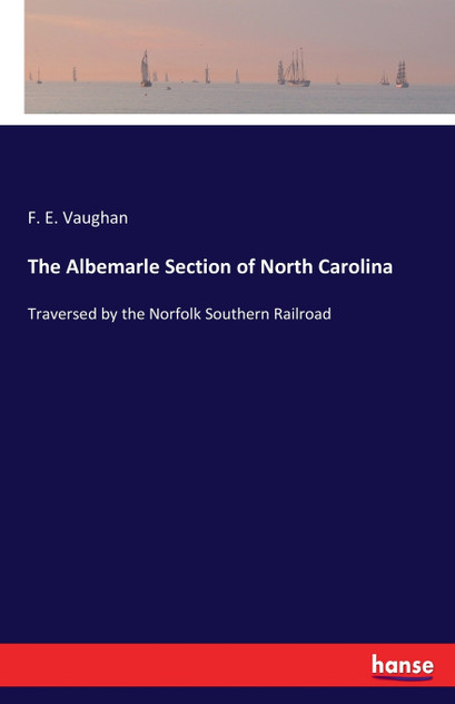 The Albemarle Section of North Carolina