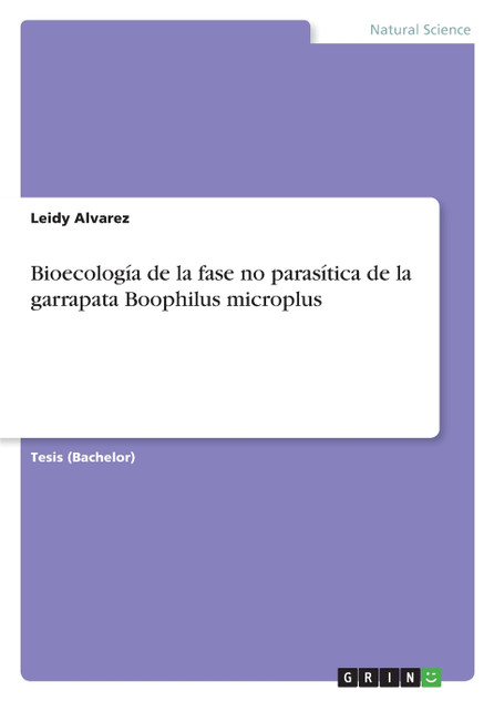 Bioecología de la fase no parasítica de la garrapata Boophilus microplus Bioecología de la fase no parasítica de la garrapata Boophilus microplus