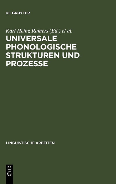 Universale phonologische Strukturen und Prozesse Universale phonologische Strukturen und Prozesse