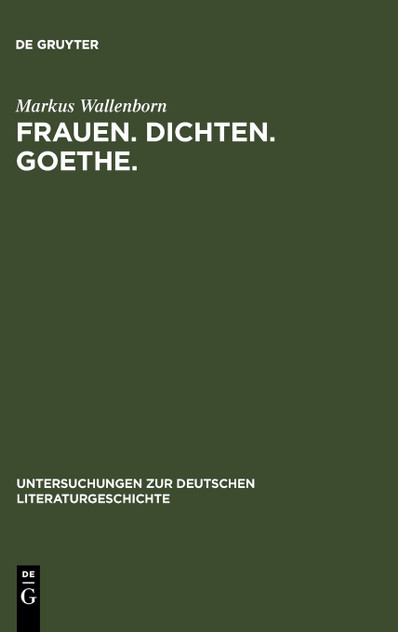 Frauen. Dichten. Goethe.