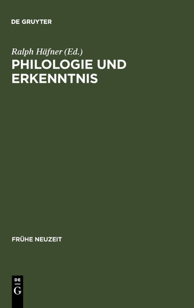Philologie und Erkenntnis Philologie und Erkenntnis