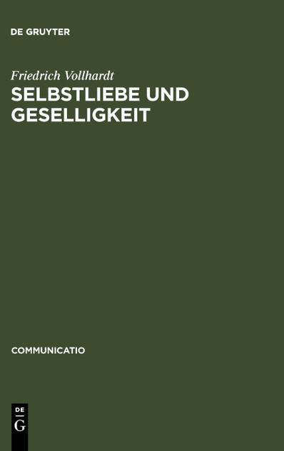 Selbstliebe und Geselligkeit Selbstliebe und Geselligkeit