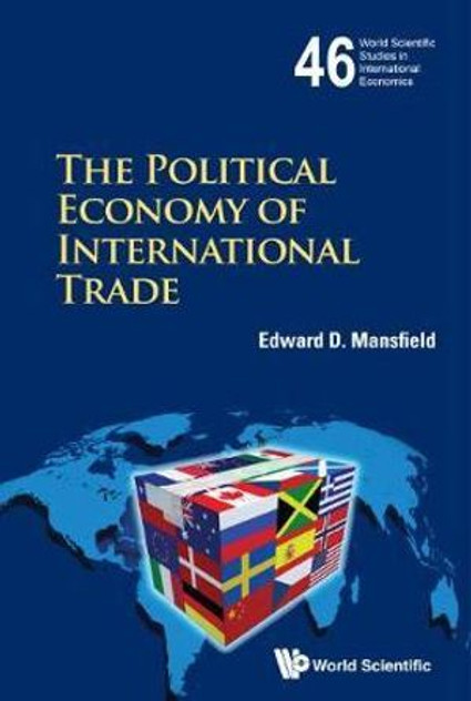 Political Economy Of International Trade, The Political Economy Of International Trade, The