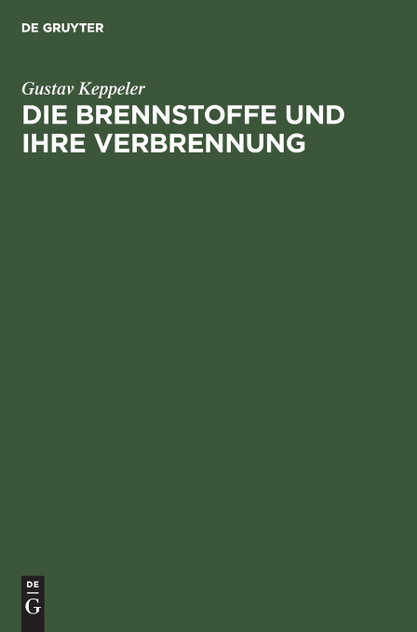 Die Brennstoffe und ihre Verbrennung Die Brennstoffe und ihre Verbrennung