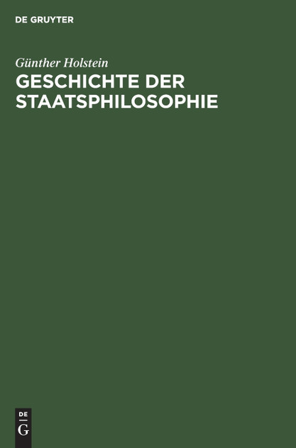 Geschichte der Staatsphilosophie Geschichte der Staatsphilosophie