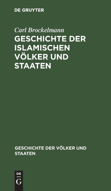 Geschichte der islamischen Völker und Staaten Geschichte der islamischen Völker und Staaten