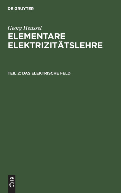 Das elektrische Feld Das elektrische Feld