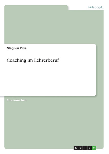 Coaching im Lehrerberuf Coaching im Lehrerberuf
