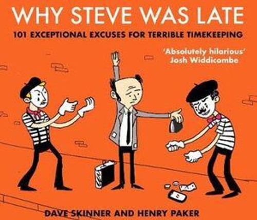 Why Steve Was Late Why Steve Was Late