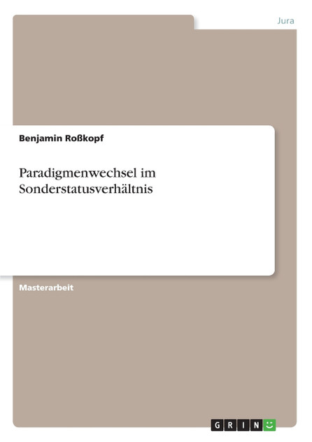 Paradigmenwechsel im Sonderstatusverhältnis Paradigmenwechsel im Sonderstatusverhältnis
