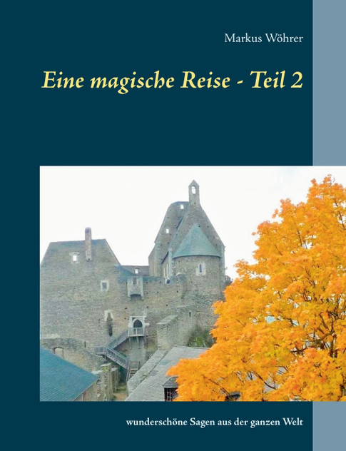 Eine magische Reise - Teil 2 Eine magische Reise - Teil 2