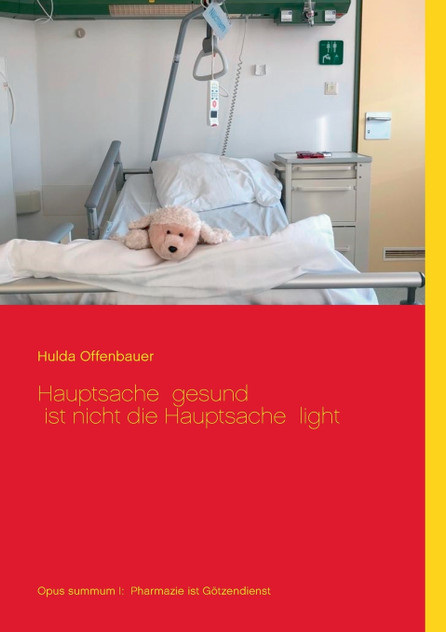 Hauptsache gesund ist nicht die Hauptsache light Hauptsache gesund ist nicht die Hauptsache light