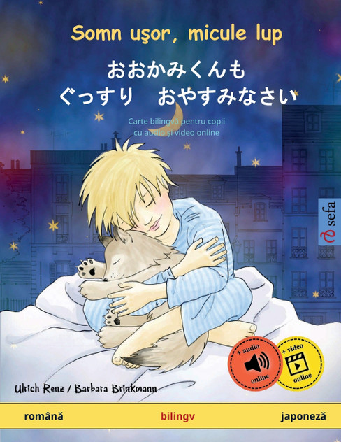 Somn uşor, micule lup - おおかみくんも ぐっすり おやすみなさい (română - japoneză) Somn uşor, micule lup - おおかみくんも ぐっすり おやすみなさい (română - japoneză)