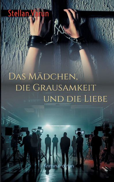 Das Mädchen, die Grausamkeit und die Liebe Das Mädchen, die Grausamkeit und die Liebe