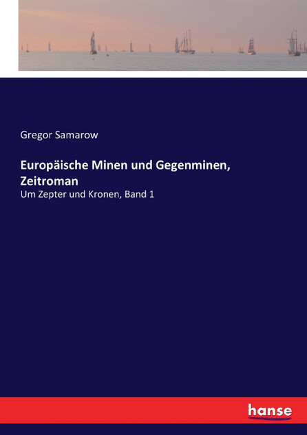 Europäische Minen und Gegenminen, Zeitroman