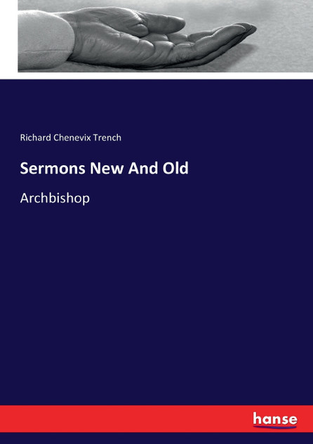 Sermons New And Old