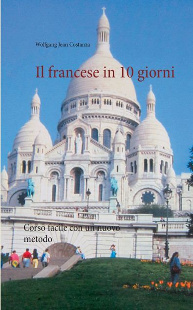 Il francese in 10 giorni Il francese in 10 giorni