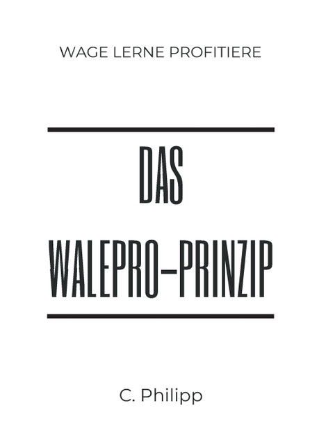 Das WaLePro-Prinzip Das WaLePro-Prinzip