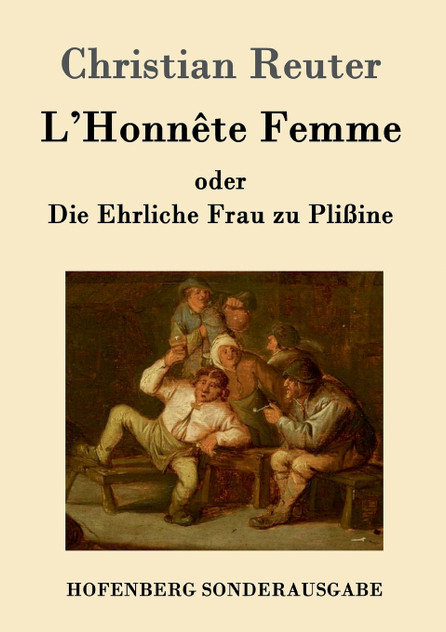 L'Honnête Femme oder Die Ehrliche Frau zu Plißine