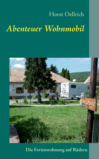 Abenteuer Wohnmobil Abenteuer Wohnmobil