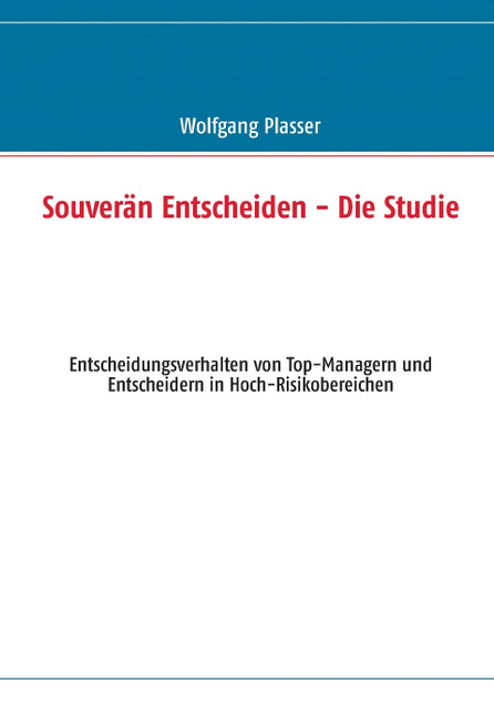 Souverän entscheiden - Die Studie