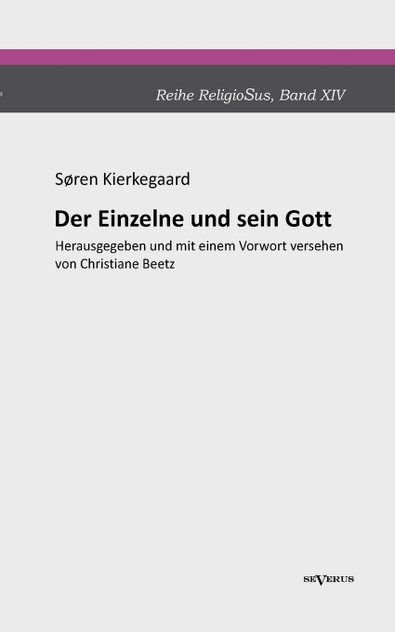 Der Einzelne und sein Gott Der Einzelne und sein Gott