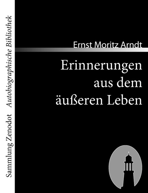 Erinnerungen aus dem äußeren Leben Erinnerungen aus dem äußeren Leben