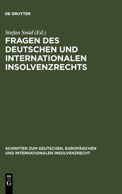 Fragen des deutschen und internationalen Insolvenzrechts Fragen des deutschen und internationalen Insolvenzrechts