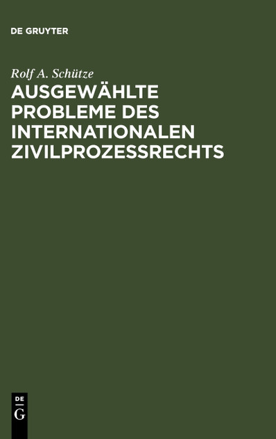Ausgewählte Probleme des internationalen Zivilprozessrechts