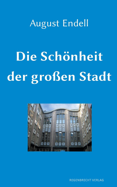 Die Schönheit der großen Stadt Die Schönheit der großen Stadt