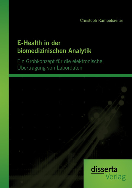 E-Health in der biomedizinischen Analytik E-Health in der biomedizinischen Analytik