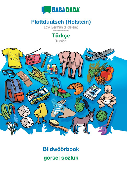 BABADADA, Plattdüütsch (Holstein) - Türkçe, Bildwöörbook - görsel sözlük
