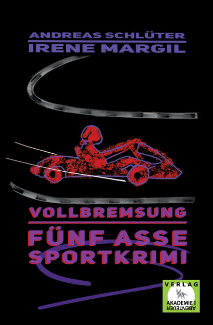 Vollbremsung - Sportkrimi Vollbremsung - Sportkrimi