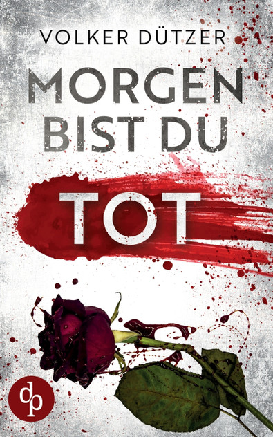 Morgen bist du tot Morgen bist du tot